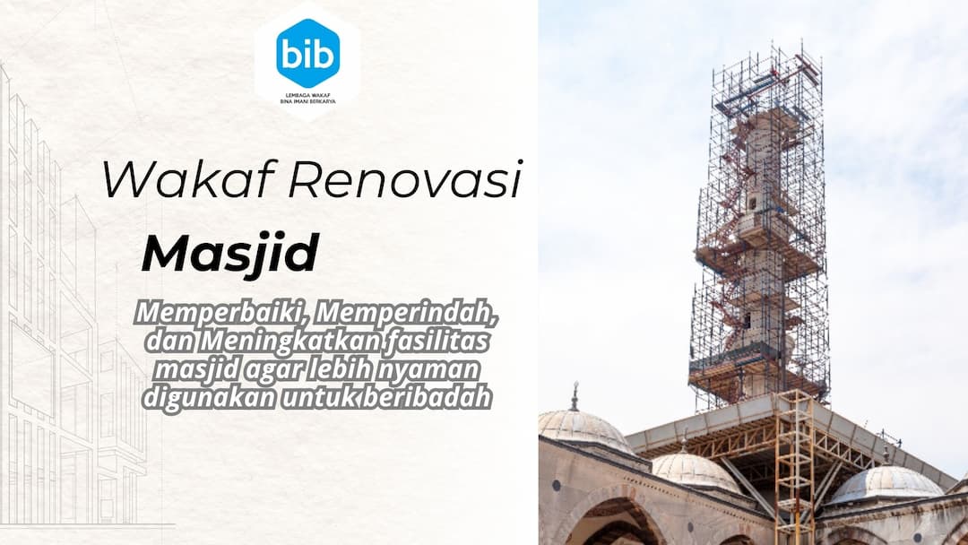 Wakaf Renovasi Masjid – Menyemai Kenyamanan Ibadah, Membangun Peradaban