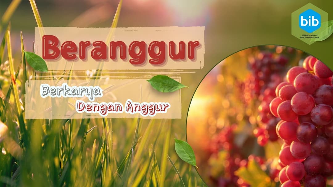 Beranggur – Berkarya dengan Anggur
